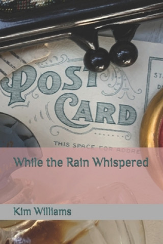 While the Rain Whispered