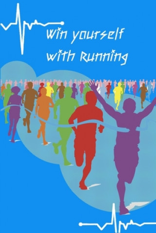 Win yourself with Running: Running formula on empty overcome your childhood emotional neglect (Peace Books)()