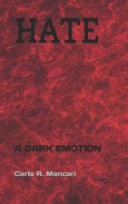 Hate: A Dark Emotion