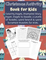 Christmas Activity Book for Kids: Over 100 Pages of Fun & Creativity for Children