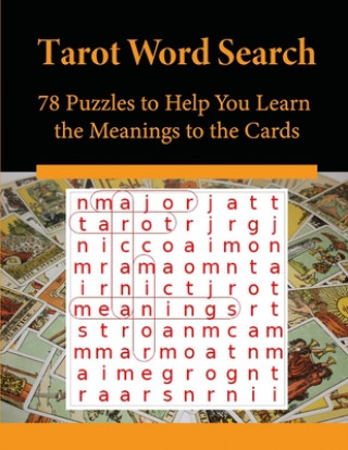 Tarot Word Search: 78 Puzzles to Help You Learn the Meanings to the Cards