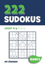 222 Sudokus: Rätselheft mit 222 leichten Sudoku Puzzle Rätsel im 9x9 Format mit Lösungen - ca. DIN A5 - Band 3
