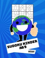 Sudoku Kinder Ab 9 Leicht: 100 Rätsel - Rätselblock Mit Lösungen 9x9 - Grundschule