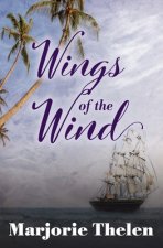 Wings of the Wind: A Historical Romance Set in Galveston, Texas, 1850