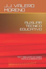 Auxiliar Técnico Educativo: Test y simulacros de examen. Castilla-La Mancha 2019