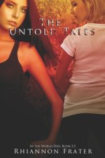 The Untold Tales: As The World Dies, Book 3.5