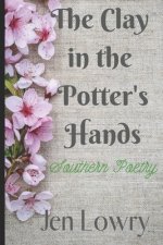 Clay in the Potter's Hands