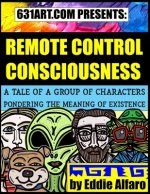 Remote Control Consciousness