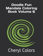 Doodle Fun Mandala Coloring Book Volume 6