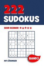 222 Sudokus: Rätselheft mit 222 sehr schweren Sudoku Puzzle Rätsel im 9x9 Format mit Lösungen - ca. DIN A5 - Band 2