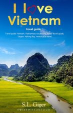 I love Vietnam Travel Guide
