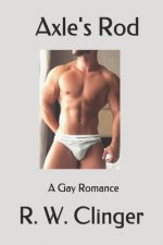 Axle's Rod: A Gay Romance