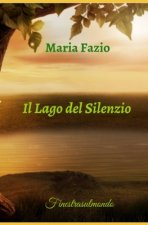 Il Lago del Silenzio