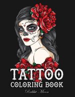 Tattoo Coloring Book: An Adult Coloring Book with Awesome, Sexy, and Relaxing Tattoo Designs for Men and Women