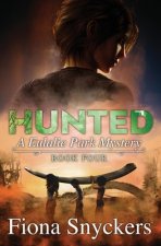 Hunted: The Eulalie Park Mysteries - Book 4