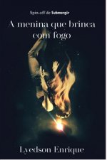 A Menina Que Brinca Com Fogo: Spin-Off de Submergir