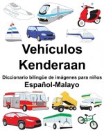 Espa?ol-Malayo Vehículos/Kenderaan Diccionario bilingüe de imágenes para ni?os