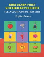 Kids Learn First Vocabulary Builder FULL COLORS Cartoons Flash Cards English Danish: Easy Babies Basic frequency sight words dictionary COLORFUL pictu