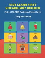 Kids Learn First Vocabulary Builder FULL COLORS Cartoons Flash Cards English Slovak: Easy Babies Basic frequency sight words dictionary COLORFUL pictu