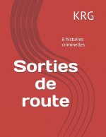 Sorties de route: Nouvelles