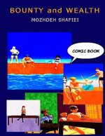 BOUNTY and WEALTH: Comic Book