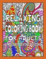 Relaxing Coloring Book for Adults - Stress Relieving Designs