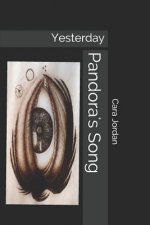 Pandora's Song: Yesterday