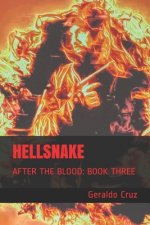 Hellsnake: (After the Blood: Book Three)