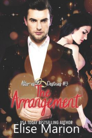 The Arrangement: A Contemporary Romantic Suspense