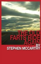 The Old Farts Ride Again