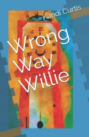 Wrong Way Willie