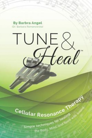 Tune & Heal: Cellular Resonance Therapy