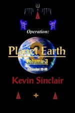 Operation: Planet Earth Volume 3 (Episodes 13-18)
