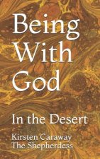 Being With God: In the Desert