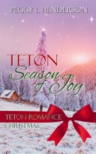Teton Season of Joy: Teton and Yellowstone Christmas