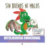 Sin buenos ni malos. Cuando no me dejaban jugar.: Inteligencia Emocional