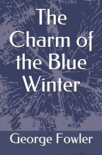 The Charm of the Blue Winter