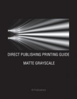 Direct Publishing Printing Guide: Matte Grayscale