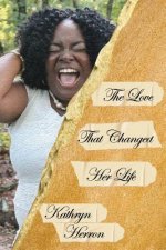 The Love That Changed Her Life