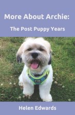 More About Archie: The Post Puppy Years