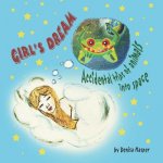 Girl's Dream: Accidental trips of animals into space