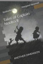 Another Dimension Tales of Captain Nootra II: Brotherhood