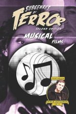 Subgenres of Terror, 2nd Edition: Musical Films