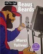 Color Me, Beaus and Beards: Guys Color Too