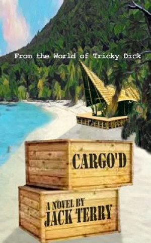 Cargo'd: From the World of Tricky Dick