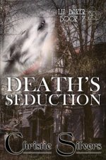 Death's Seduction (Liz Baker, Book 7)