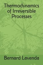 Thermodynamics of Irreversible Processes