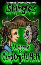 Welcome to Camp Crystal Meth