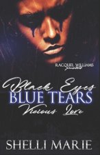 Black Eyes, Blue Tears: A Vicious Love