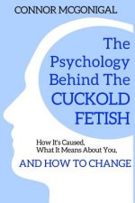 Psychology Behind The Cuckold Fetish